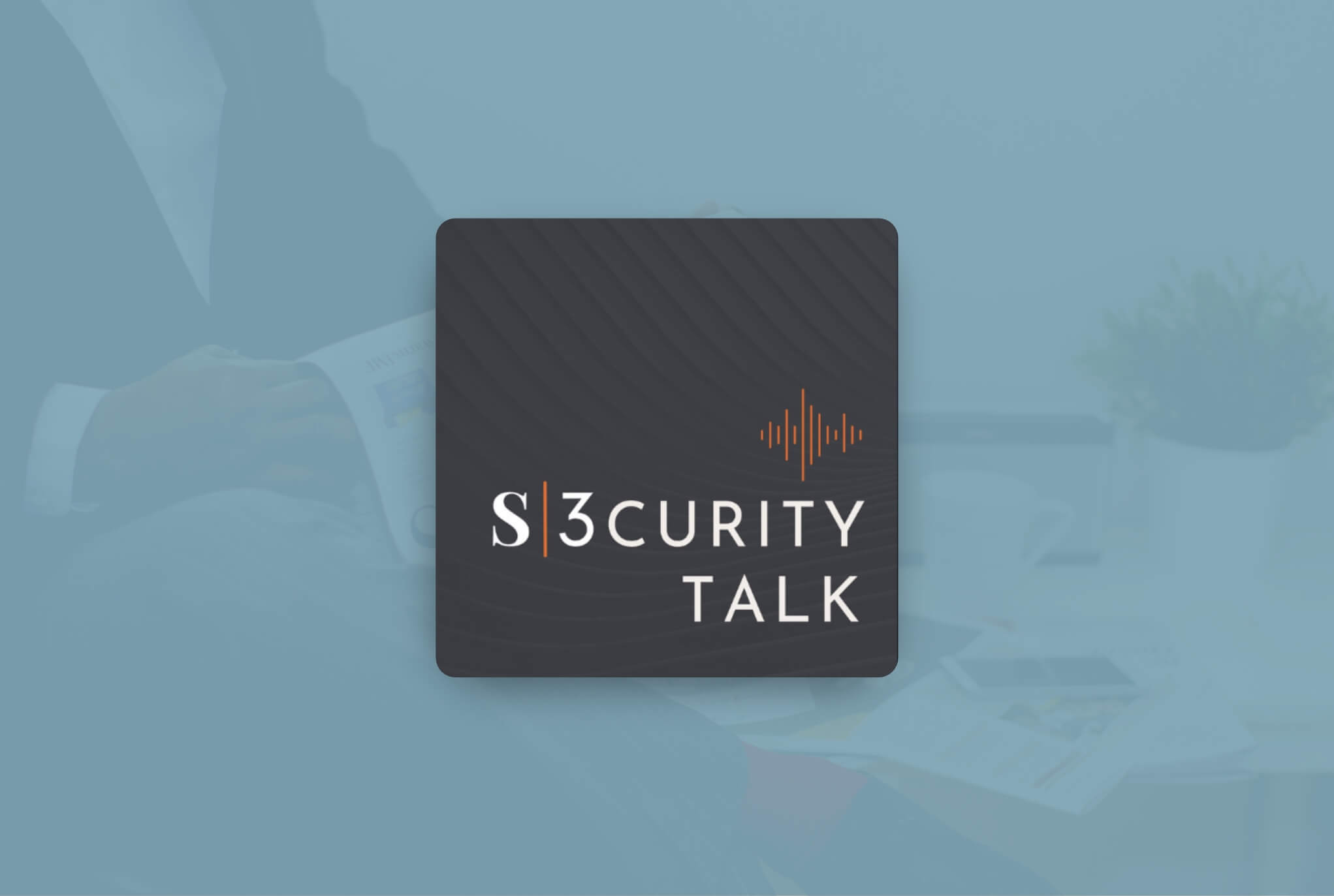 S3curity Talk Episode 3: Building Strategic Resilience